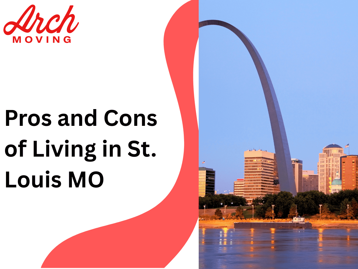 Pros and Cons of Living in St Louis, MO