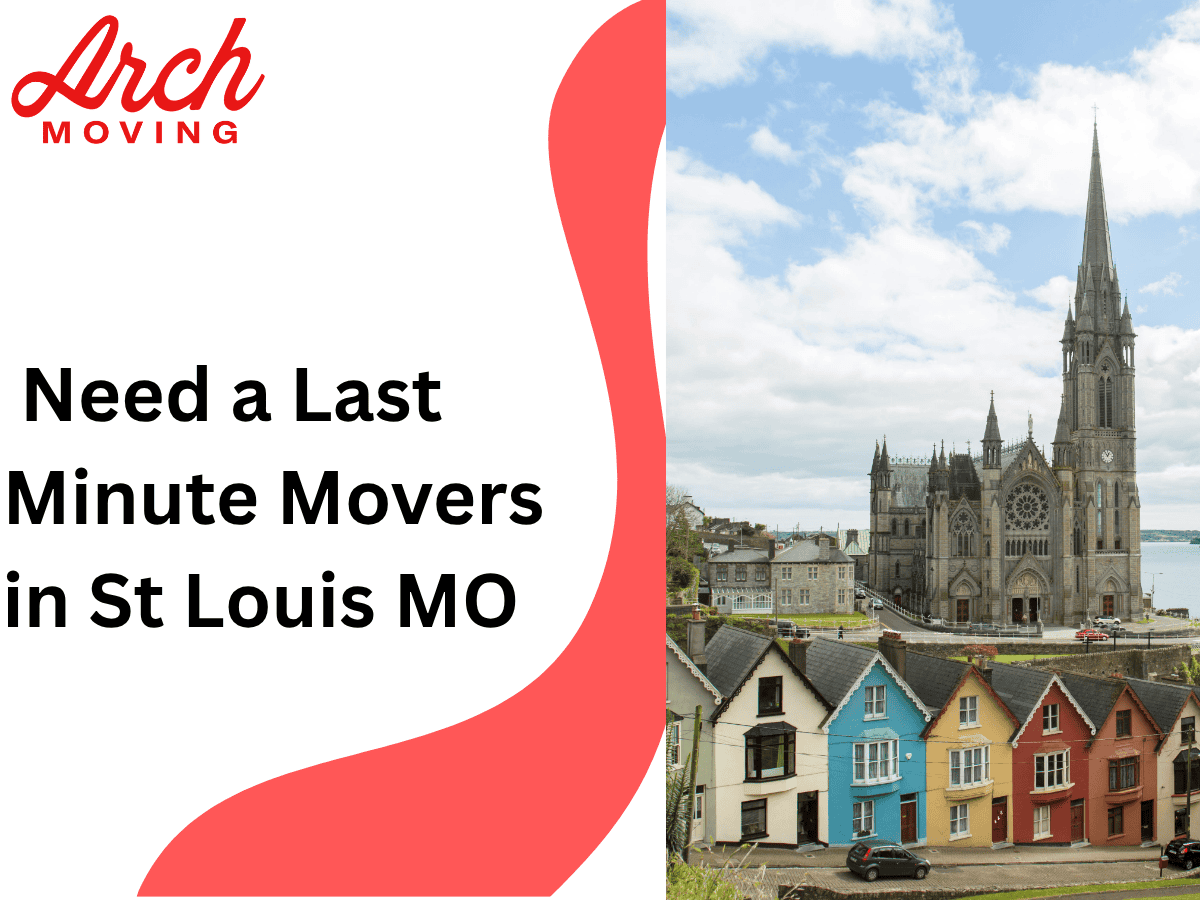 Need a Last Minute Mover in St Louis, MO?