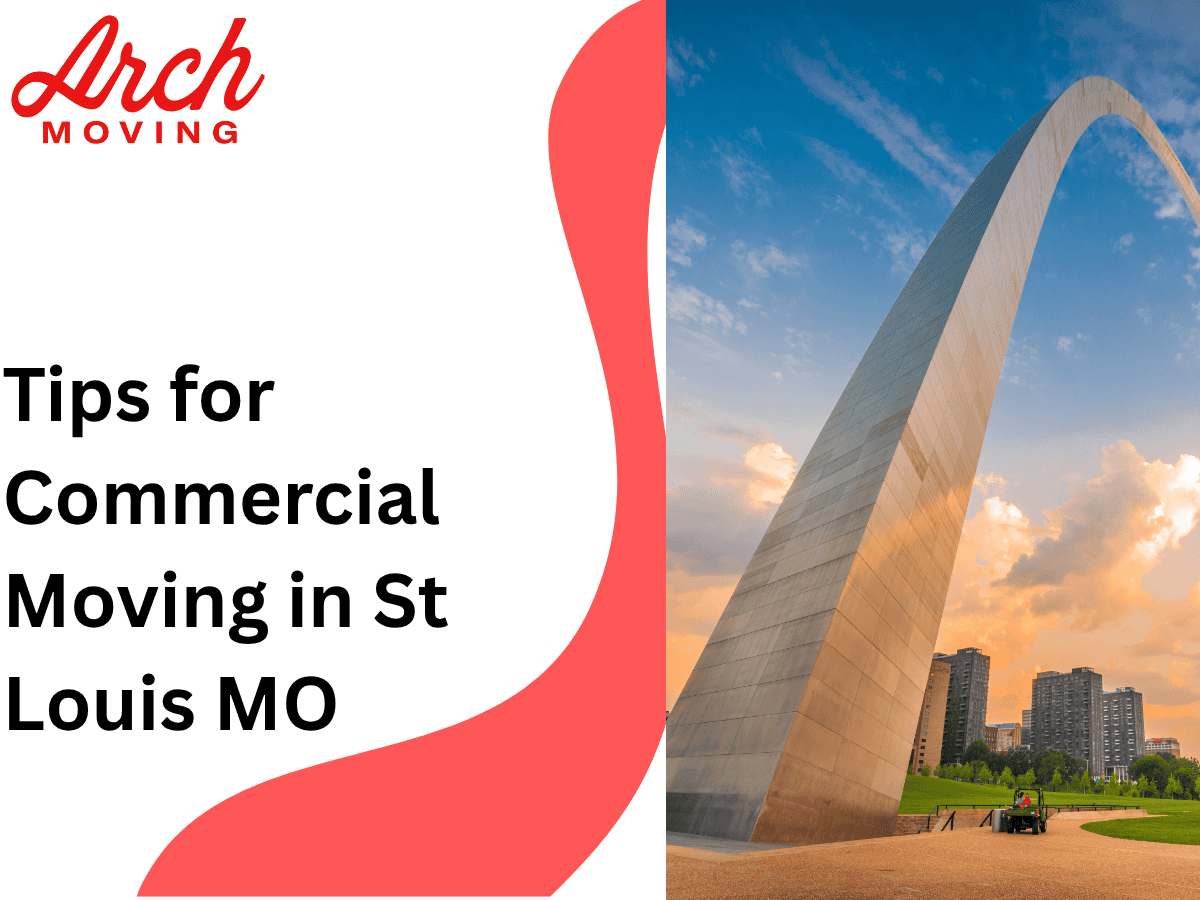 Tips for Commercial Moving in St Louis, MO